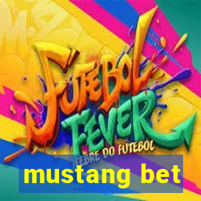 mustang bet